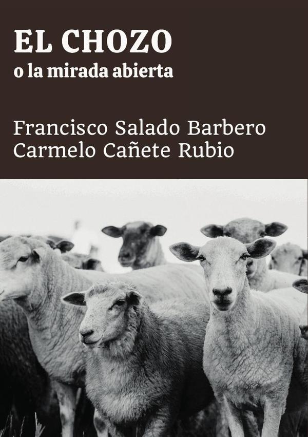 El chozo o la mirada abierta