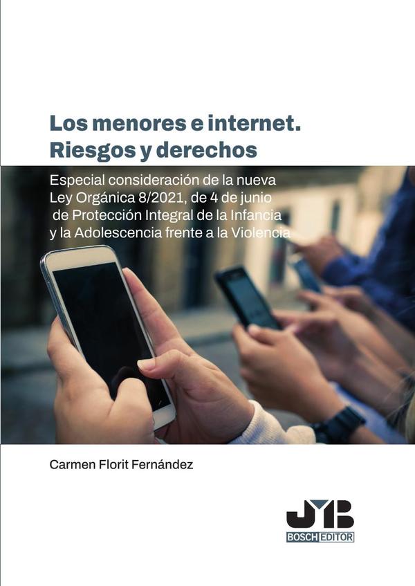Los menores e internet. Riesgos y derechos