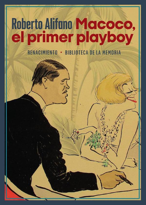 Macoco, el primer playboy