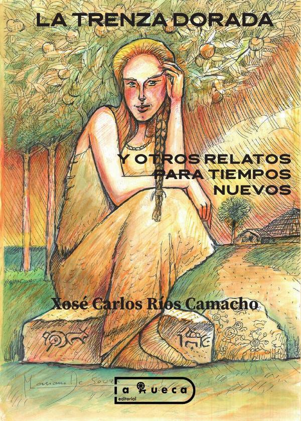 La trenza dorada y otros relatos para tiempos nuevos