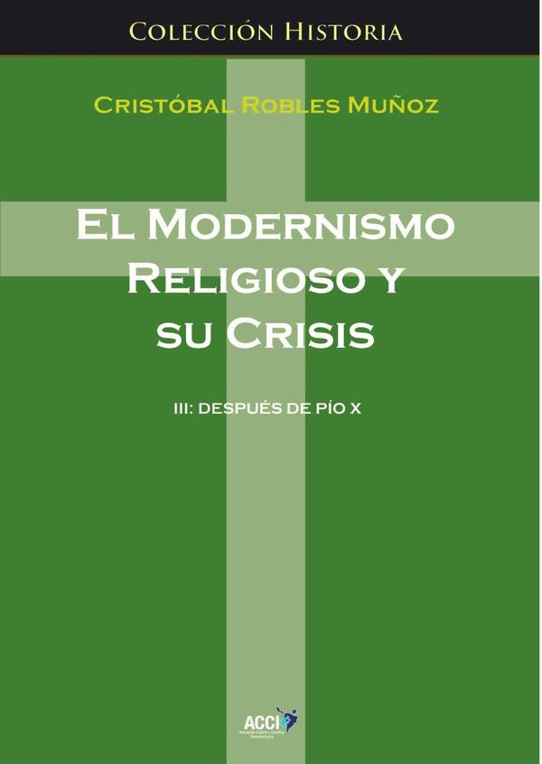 El modernismo religioso y su crisis III