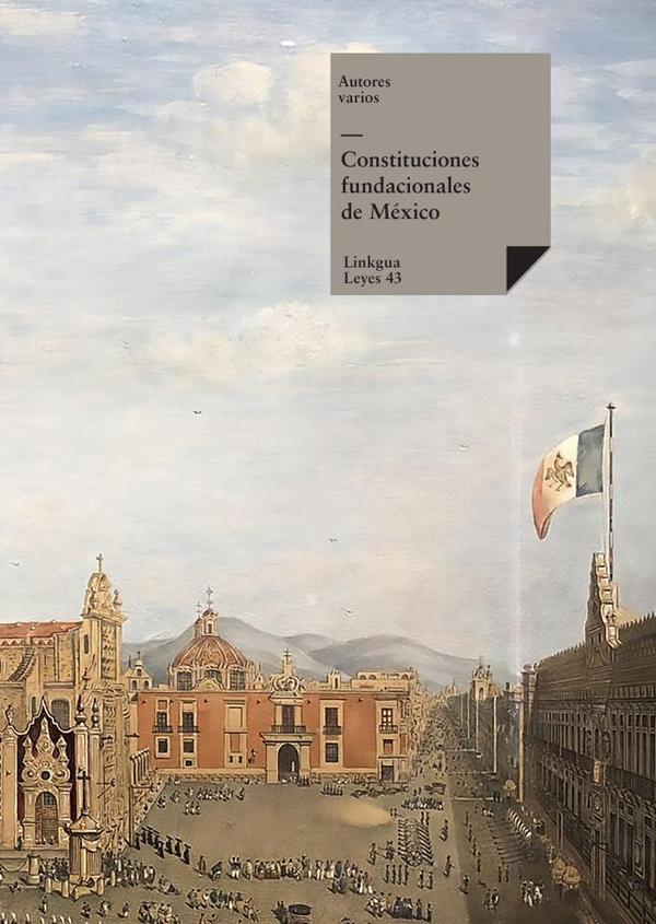 Constituciones fundacionales de México