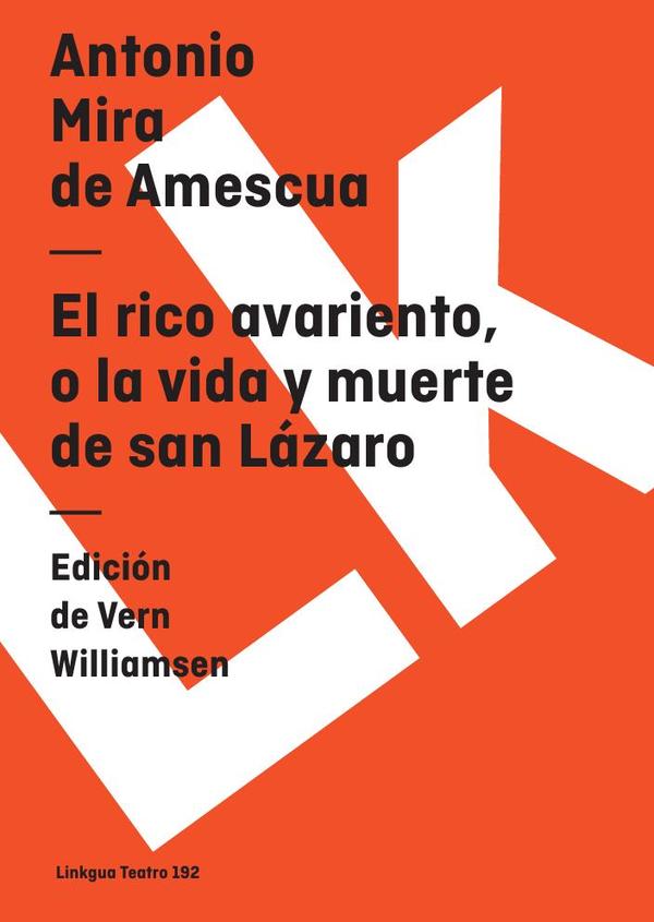 El rico avariento, o la vida y muerte de san Lázaro