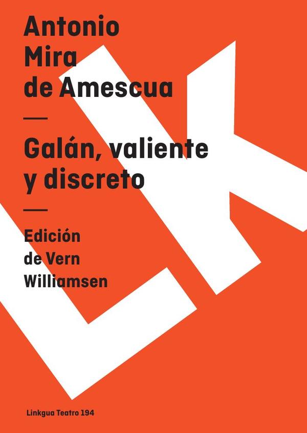 Galán, valiente y discreto