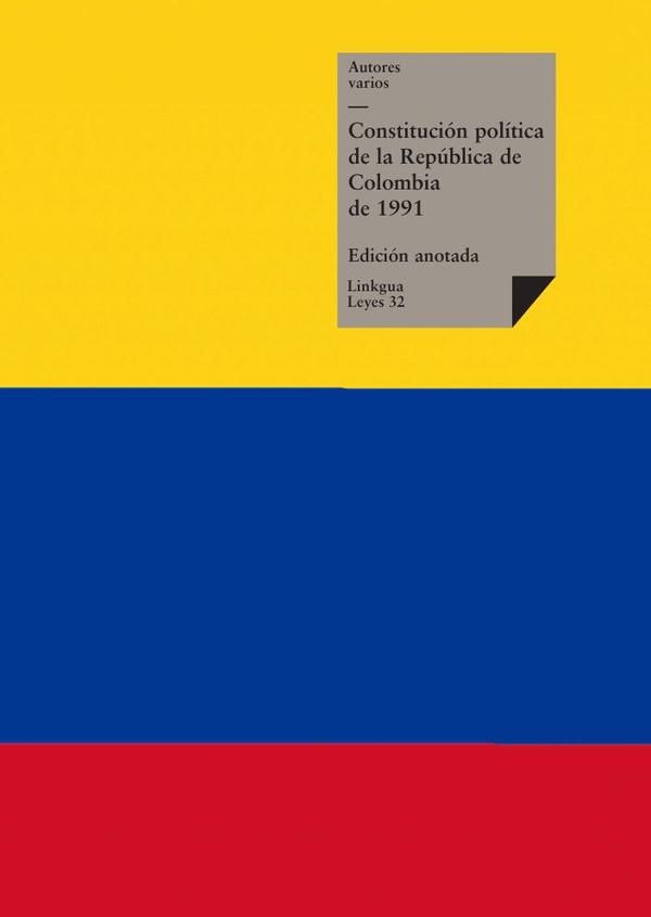 Constitución política de la República de Colombia de 1991