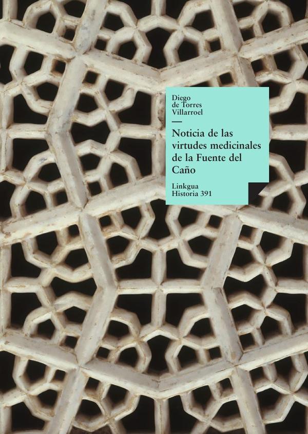 Noticia de las virtudes medicinales de la Fuente del Caño de la villa de Babilafuente