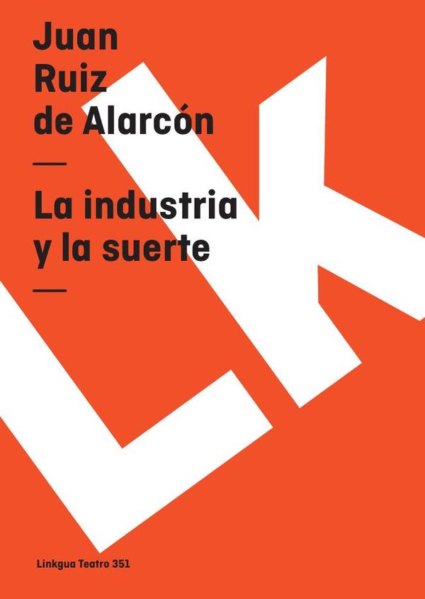 La industria y la suerte