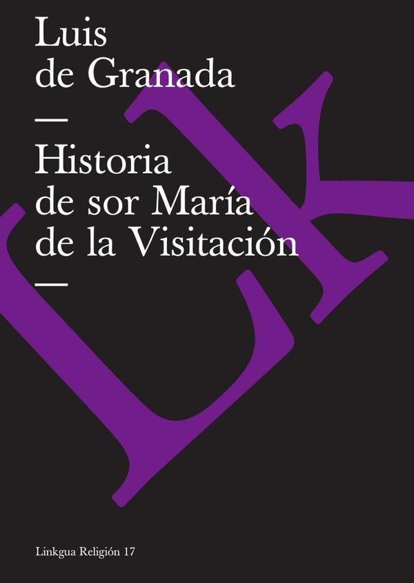 Historia de sor María de la Visitación