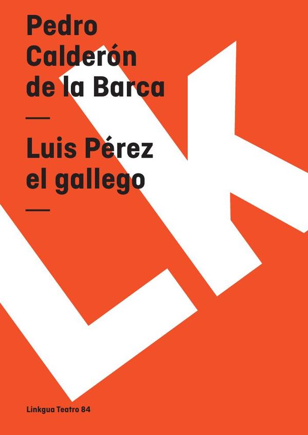Luis Pérez el gallego