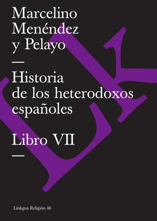 Historia de los heterodoxos españoles