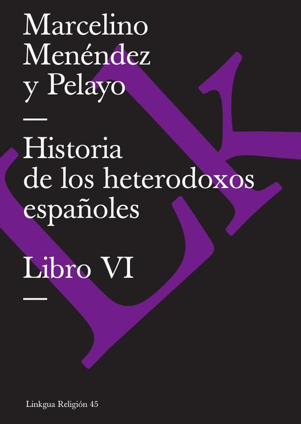 Historia de los heterodoxos españoles