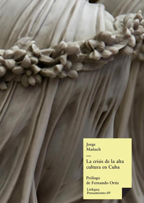 La crisis de la alta cultura en Cuba