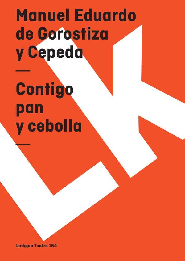 Contigo pan y cebolla