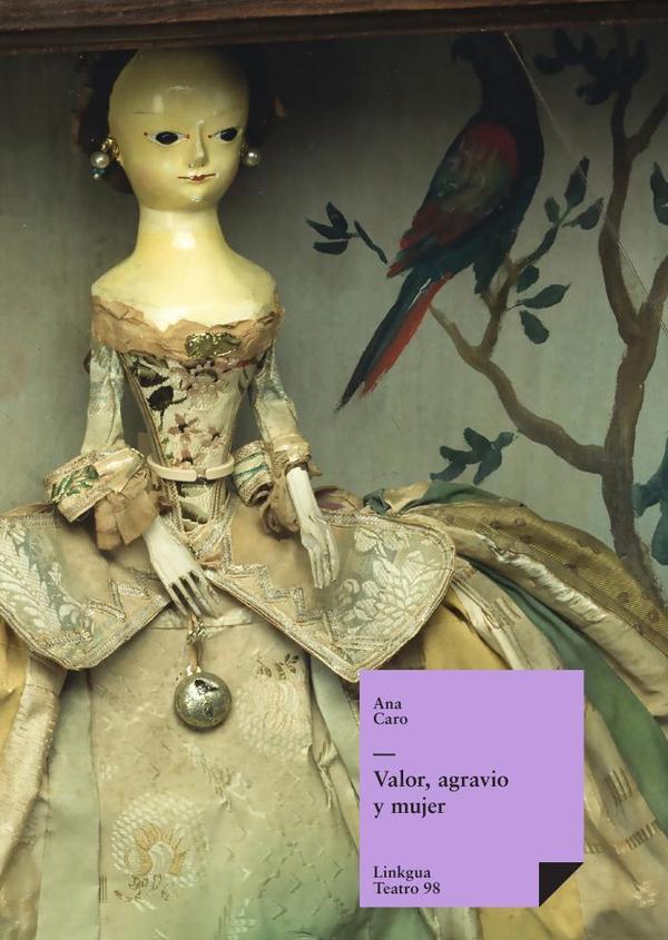 Valor, agravio y mujer