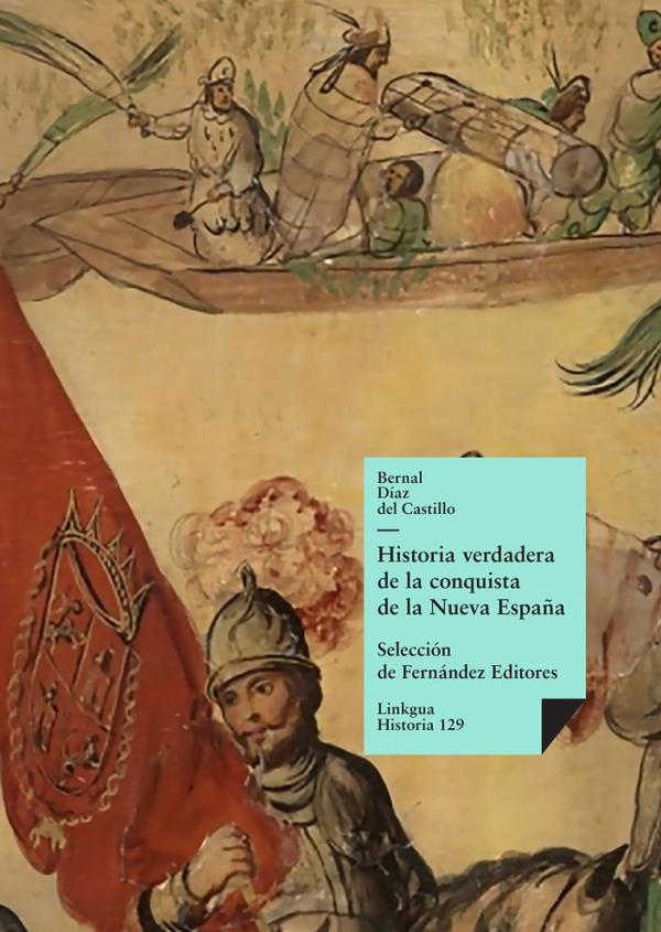 Historia verdadera de la conquista de la Nueva España