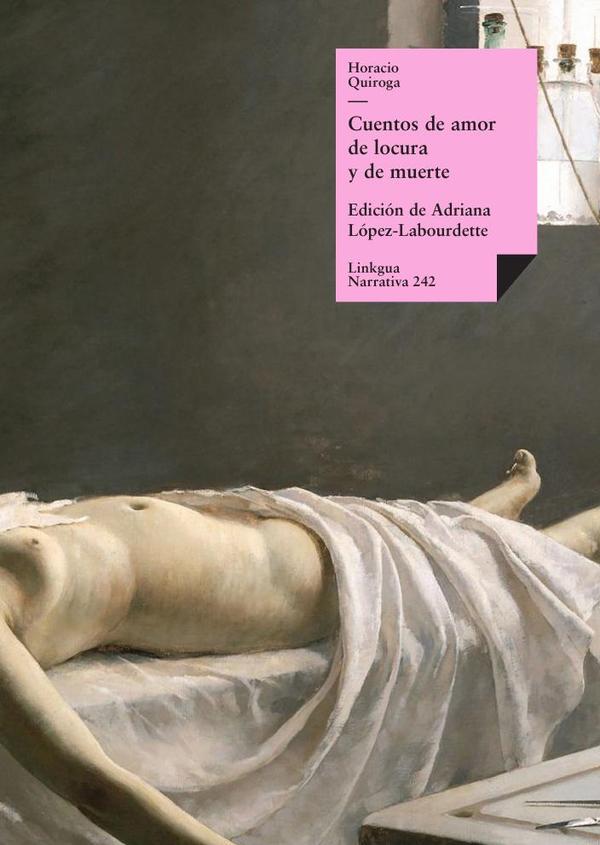Cuentos de amor de locura y de muerte