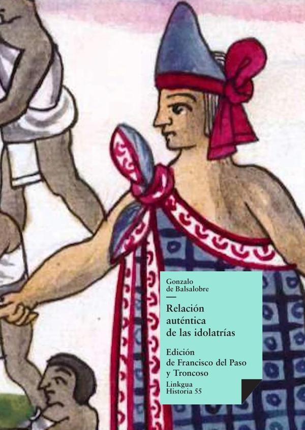 Relación auténtica de las idolatrías