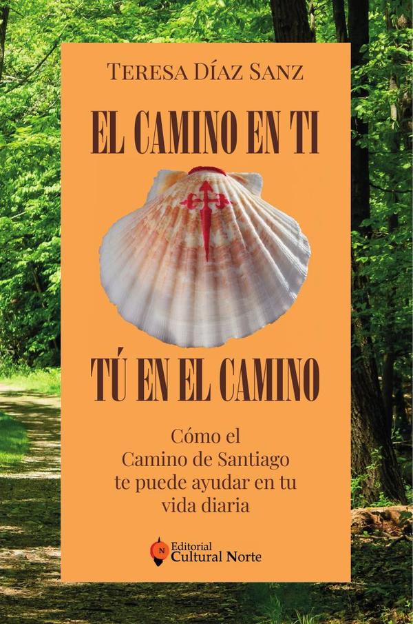 El Camino en ti, tú en el camino