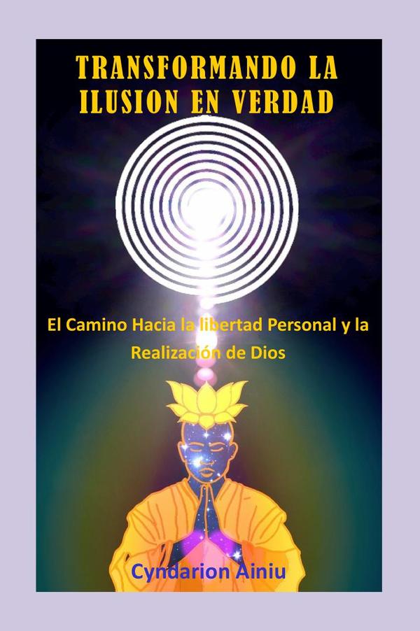 Transformando la Ilusión en Verdad