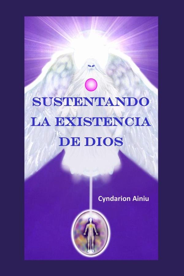 Sustentando la Existencia de Dios