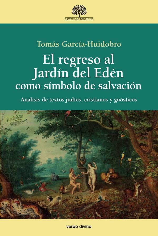 El regreso al Jardín del Edén como símbolo de salvación