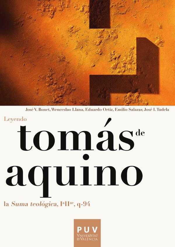 Tomás de Aquino. Leyendo la «Suma teológica, IªIIª, q-94»