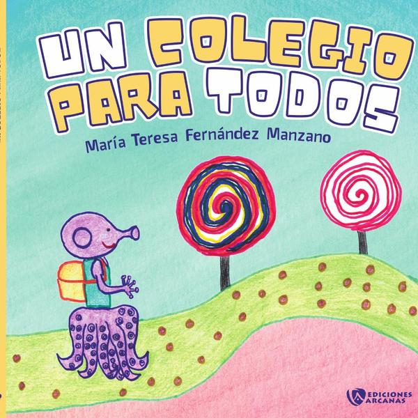 Un colegio para todos (Edición tapa blanda)
