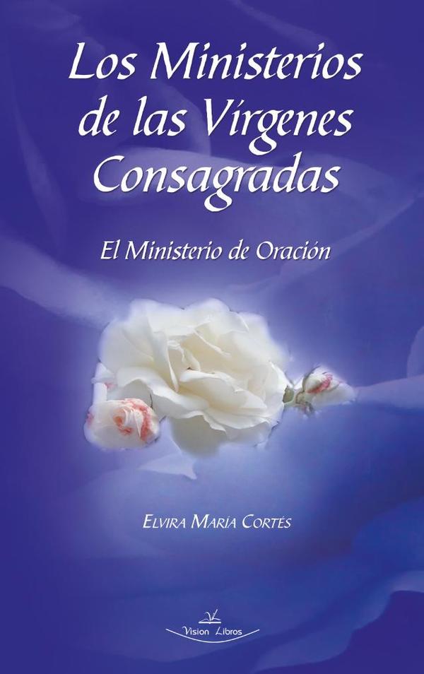 Los Ministerios de las Vírgenes Consagradas