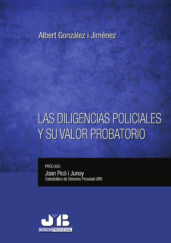 Las diligencias policiales y su valor probatorio