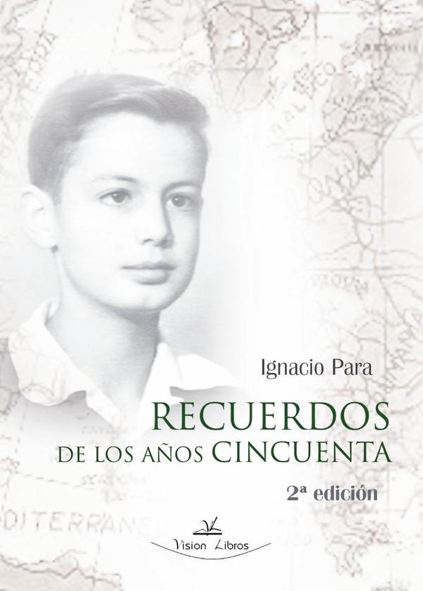 Recuerdos de los años cincuenta 2ª edición
