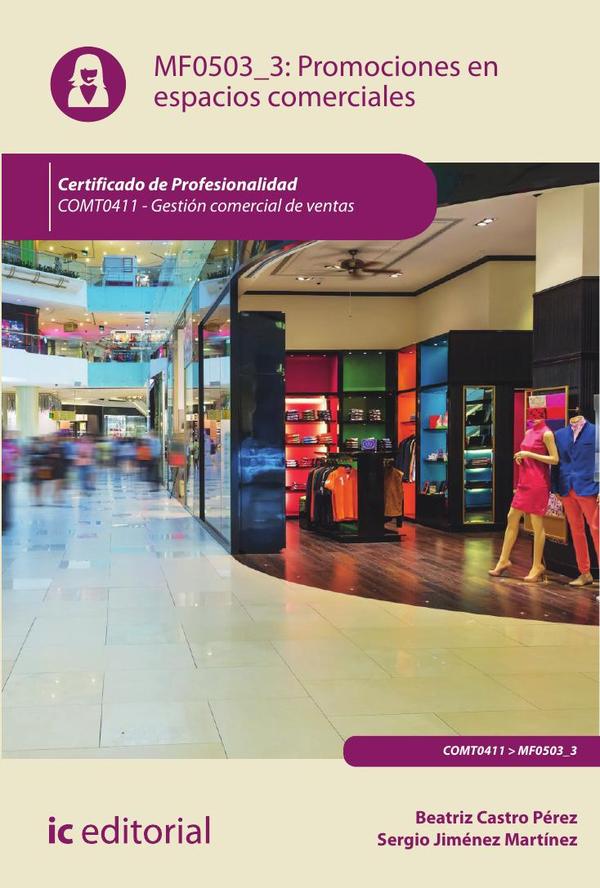 Promociones en espacios comerciales. COMT0411 -  Gestión comercial de ventas