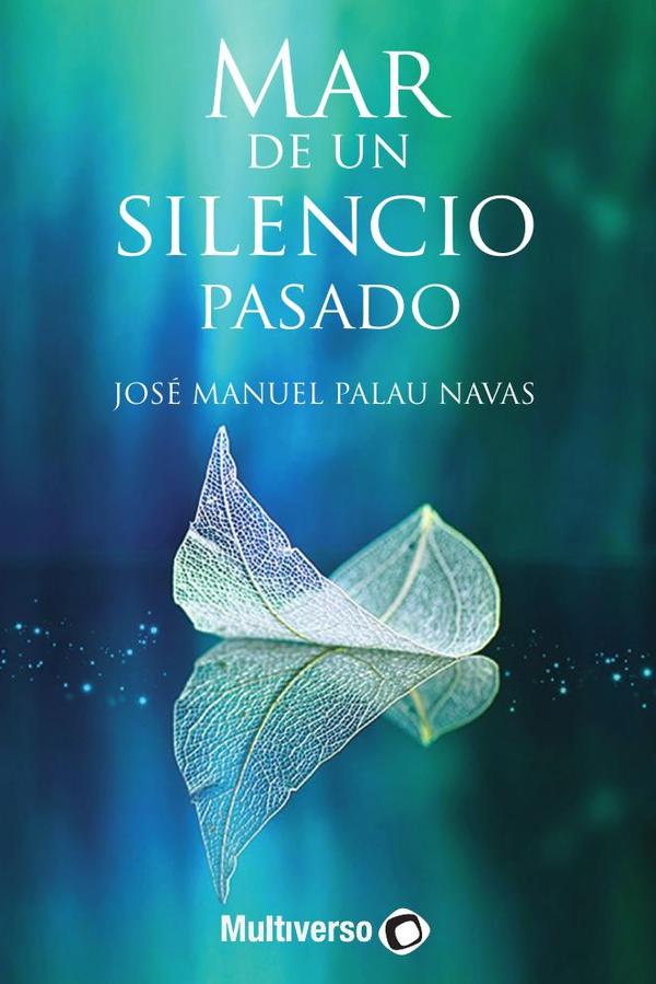 Mar de un Silencio Pasado