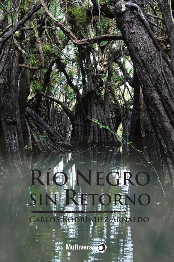 Río Negro sin Retorno
