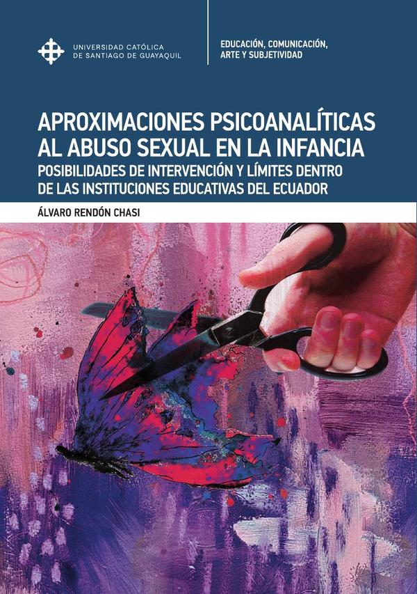 Aproximaciones psicoanalíticas al abuso sexual en la infancia