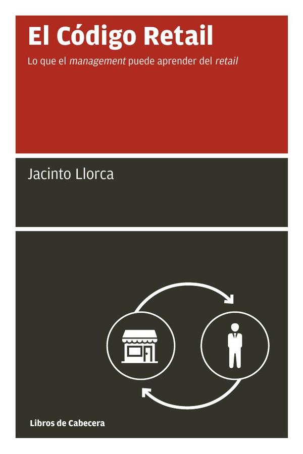 El Código Retail: Lo que el management puede aprender del retail