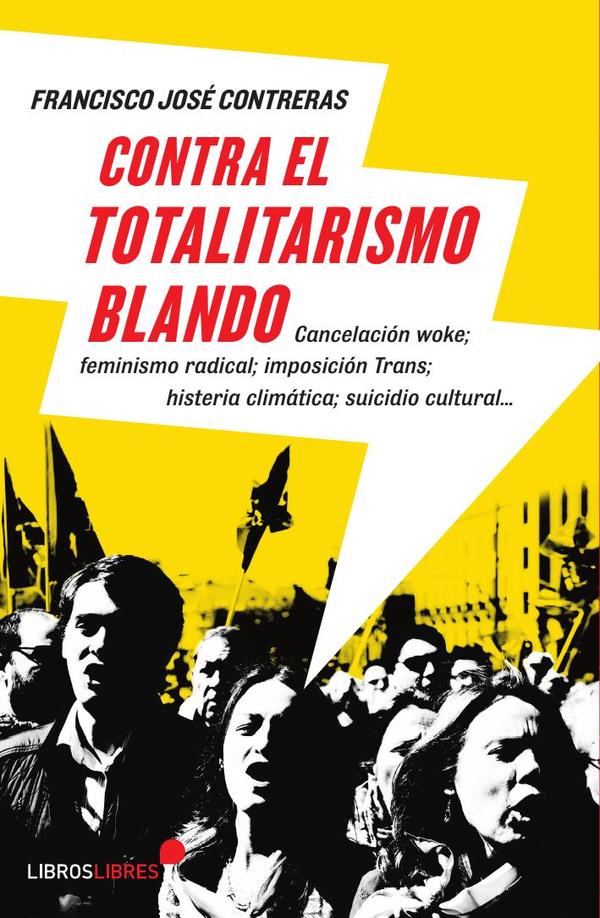 Contra el totalitarismo blando