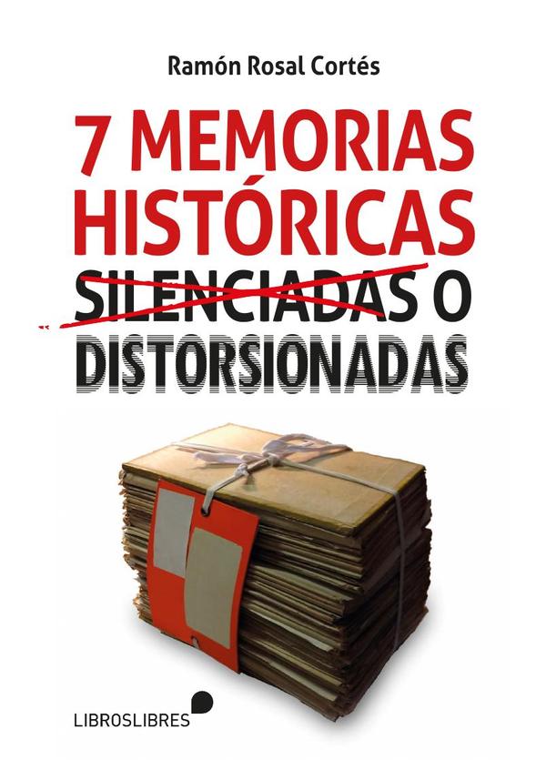 Siete memorias históricas  silenciadas o  distorsionadas