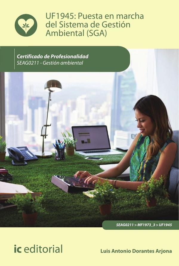 Puesta en marcha del Sistema de Gestión Ambiental (SGA). SEAG0211 - Gestión ambiental