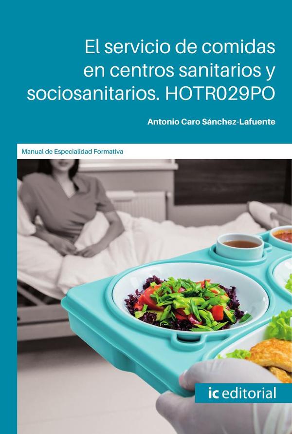 El servicio de comidas en centros sanitarios y sociosanitarios