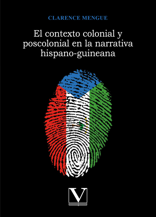 El contexto colonial y poscolonial en la narrativa hispano-guineana