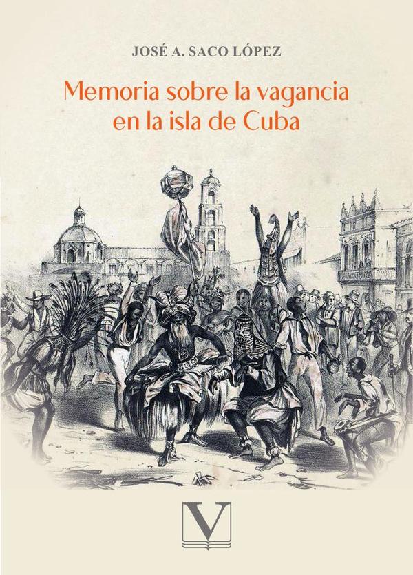Memoria sobre la vagancia en la isla de cuba