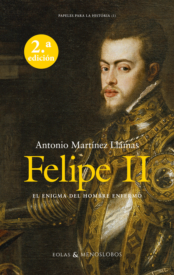 Felipe II. El enigma del hombre enfermo