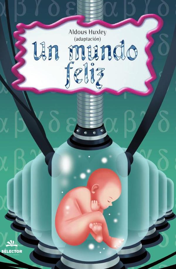 Un mundo feliz