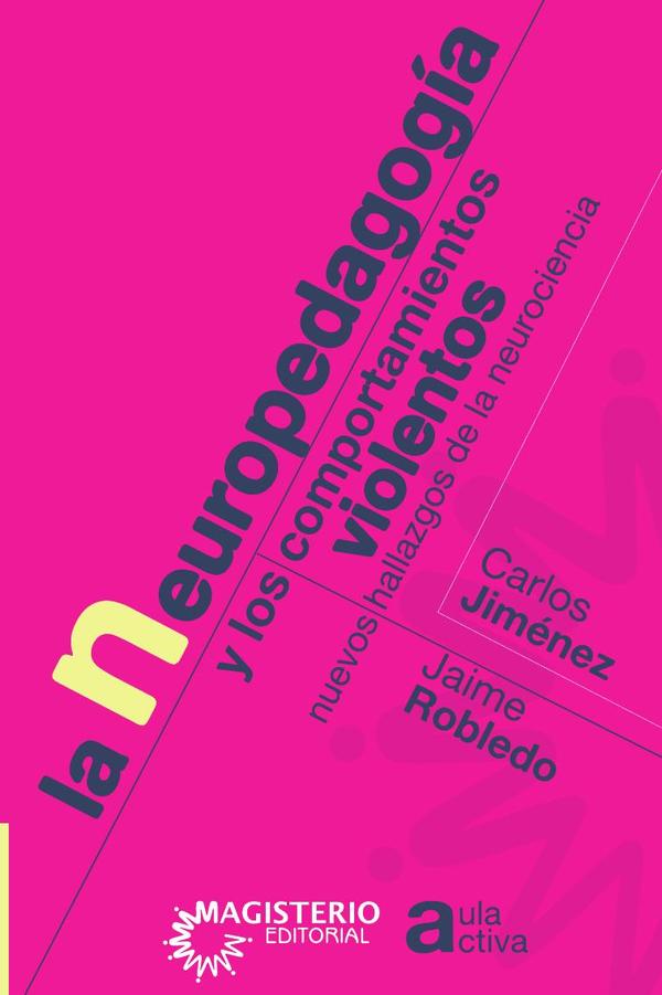 La neuropedagogía y los comportamientos violentos