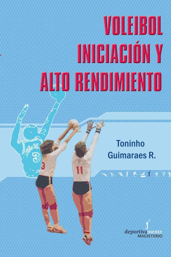 Voleibol iniciación y alto rendimiento