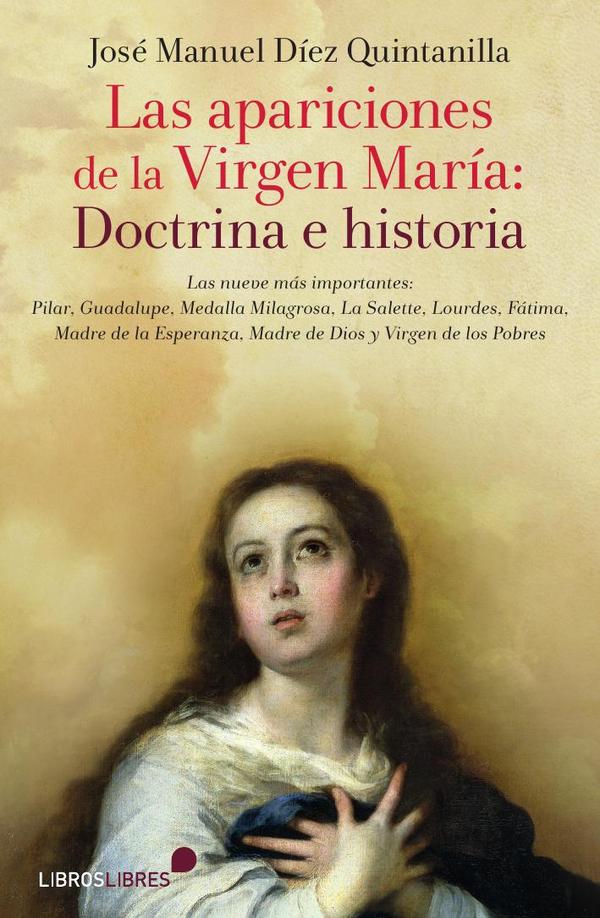 Las apariciones de la virgen maria: doctrina e iglesia