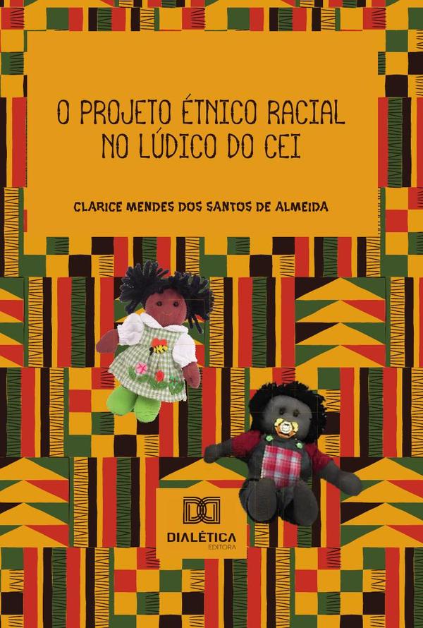 O projeto étnico racial no lúdico do CEI
