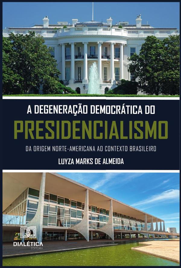 A degeneração democrática do presidencialismo