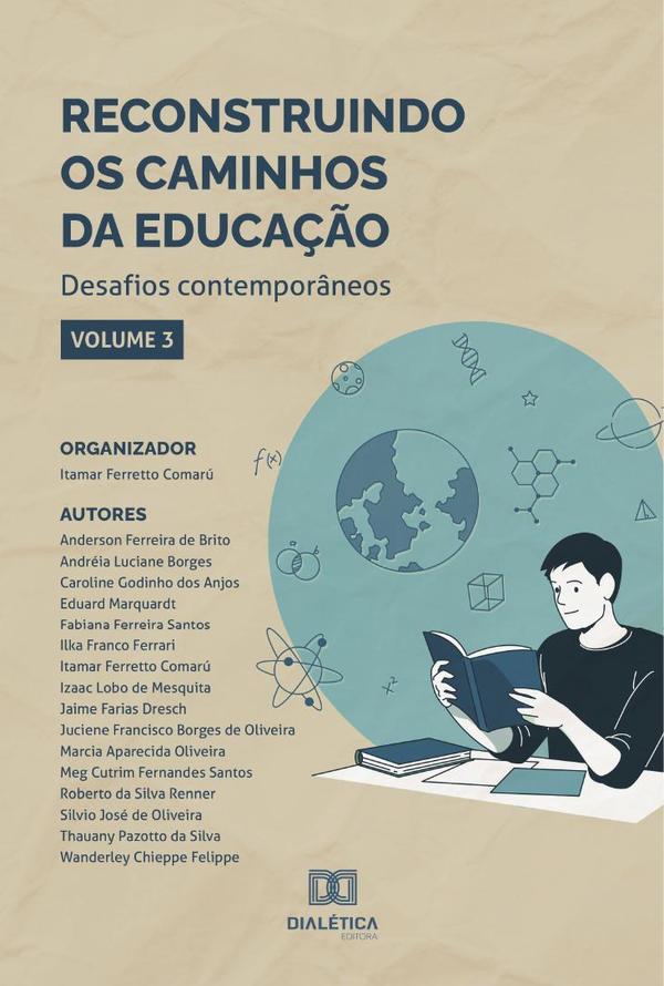 Reconstruindo os caminhos da Educação - desafios contemporâneos