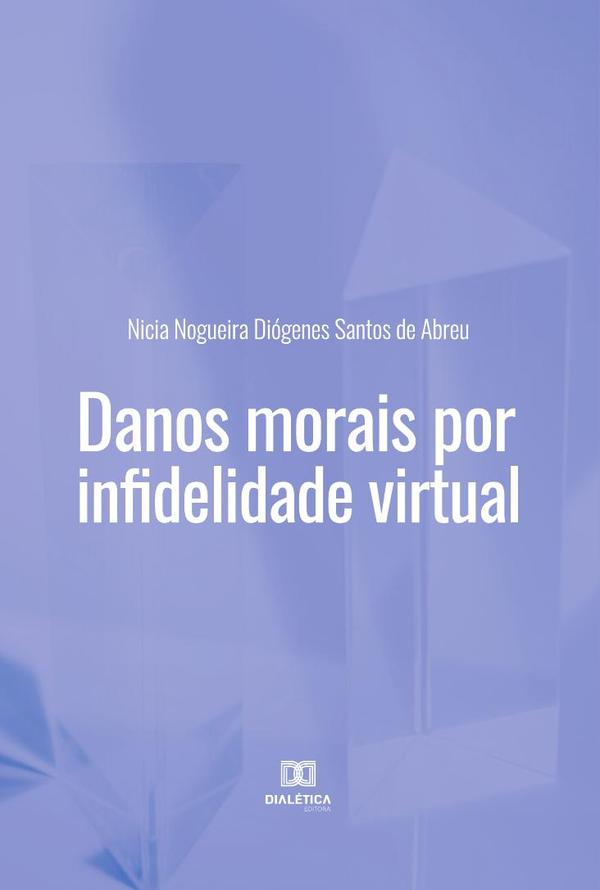 Danos morais por infidelidade virtual